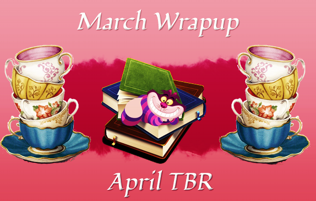 March Wrapup April TBR Kopie